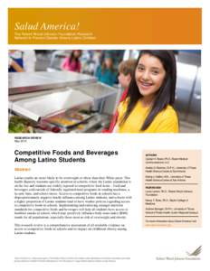 Salud America! The Robert Wood Johnson Foundation Research Network to Prevent Obesity Among Latino Children RESEARCH REVIEW May 2013