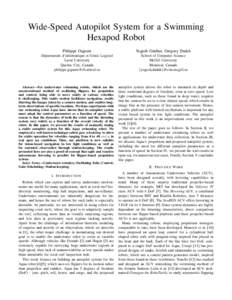 Wide-Speed Autopilot System for a Swimming Hexapod Robot Philippe Giguere Yogesh Girdhar, Gregory Dudek