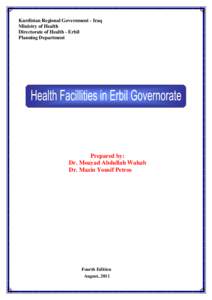 Kurdistan Regional Government - Iraq Ministry of Health Directorate of Health - Erbil Planning Department  Prepared by:
