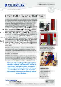  | www.Ashlar-Vellum.com  Listen to the Sound of that Ferrari The team at David Wiener Ventures was recently challenged by Italy’s Ferrari SpA to design a freestanding loud speaker for their Art.Engine 
