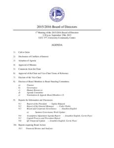 Board of Directors 1st Meeting of theBoard of Directors 2:30 p.m. September 25th, 2015 UCC 377, University Community Centre  AGENDA
