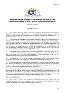 [removed]Meeting of the Ministers of Foreign Affairs of the Members States of the Central European Initiative Ohrid, 26 June 2002 Final Document