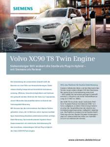 Volvo Car Corporation  Volvo XC90 T8 T win Engine Siebensitziger SUV erobert die Straße als Plug-In-Hybrid – mit Siemens als Partner