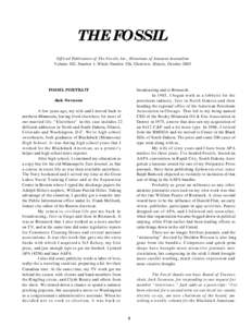 THE FOSSIL Official Publication of The Fossils, Inc., Historians of Amateur Journalism Volume 102, Number 1, Whole Number 326, Glenview, Illinois, October 2005 FOSSIL PORTRAIT