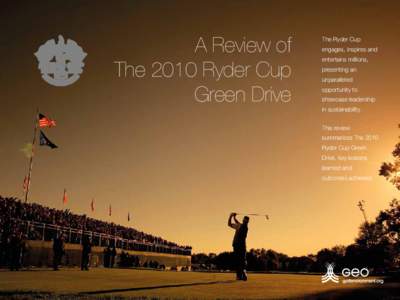 A Review of The 2010 Ryder Cup Green Drive The Ryder Cup engages, inspires and