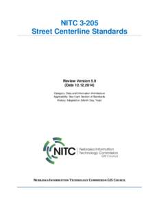 NITC[removed]Street Centerline Standards Review Version 5.0 (Date[removed]Category: Data and Information Architecture