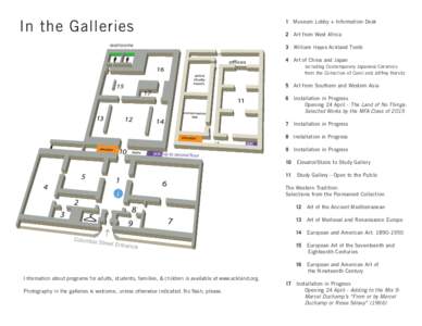 In the Galleries  1 Museum Lobby + Information Desk 2 Art from West Africa 	 3 William Hayes Ackland Tomb