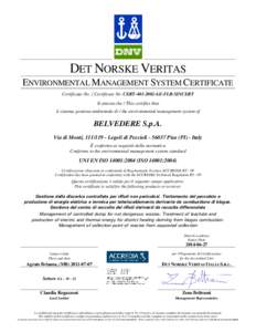 DET NORSKE VERITAS ENVIRONMENTAL MANAGEMENT SYSTEM CERTIFICATE Certificato No. / Certificate No. CERTAE-FLR-SINCERT Si attesta che / This certifies that il sistema gestione ambientale di / the environmental man