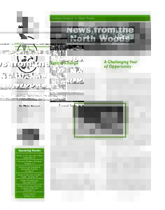Audubon Center of the North Woods  Fall 2010 Volume 36, Issue 3  A proud leader in environmental education and renewable energy