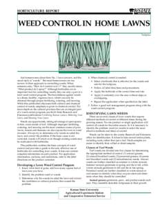 HORTICULTURE REPORT  WEED CONTROL IN HOME LAWNS Turfgrass  Ask homeowners about their No. 1 lawn concern, and the