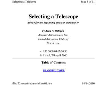 Selecting a Telescope  Page 1 of 31 Selecting a Telescope advice for the beginning amateur astronomer