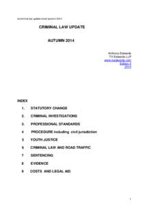 w/criminal law update email autumnCRIMINAL LAW UPDATE AUTUMN 2014 Anthony Edwards TV Edwards LLP