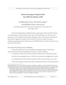 First published in Stirpes, Journal of the Texas State Genealogical Society, SeptemberGenetic Genealogy: Getting the Most from DNA Test Results in 2011 by Debbie Parker Wayne, Certified Genealogistsm and TSGS DNA 