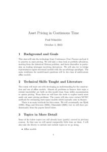 Asset Pricing in Continuous Time Paul Schneider October 4, 2013 1