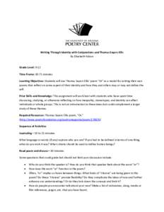 Writing Through Identity with Conjunctions and Thomas Sayers Ellis By Elizabeth Falcon Grade Level: 9-12 Time Frame: 60-75 minutes Learning Objectives: Students will use Thomas Sayers Ellis’ poem “Or” as a model fo