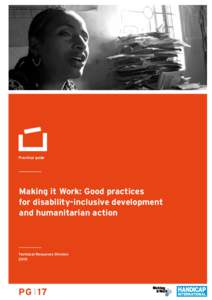 Practical guide  Making it Work: Good practices for disability-inclusive development and humanitarian action