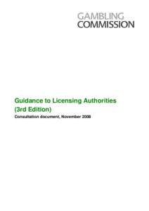 Guidance to licensing authorities - third edition - consultation - November 2008