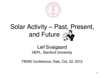 Solar Activity â€“ Past, Present, and Future