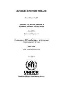 NEW ISSUES IN REFUGEE RESEARCH  Research Paper No. 271 Ceasefires and durable solutions in Myanmar: a lessons learned review