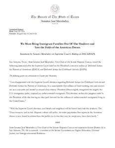 Immediate Release: Date: June 23rd 2016 Contact: Dwight ClarkWe Must Bring Immigrant Families Out Of The Shadows and Into the Folds of the American Dream