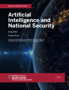 B E L F E R C E N T E R ST U DY  Artificial Intelligence and National Security Greg Allen