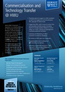 Commercialisation and Technology Transfer @ HWU • P  roviding advice & support to HWU members