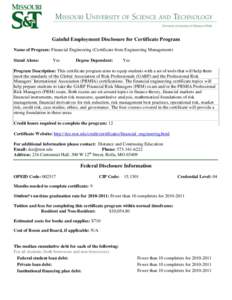 Gainful Employment Disclosure for Certificate Program Name of Program: Financial Engineering (Certificate from Engineering Management) Stand Alone: Yes
