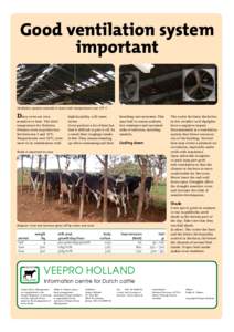 Good ventilation system important Ventilation systems essential in barns with temperatures over 20º C  Dairy cows are very