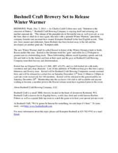 Bushnell Craft Brewery Set to Release Winter Warmer REDMOND, Wash., Dec. 5, 2014 — As Charles Caleb Colton once said, 