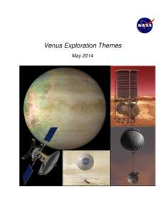 Venus Exploration Themes May 2014 Venus Exploration Themes  Prepared as an adjunct to the three VEXAG documents: Goals, Objectives and Investigations; 