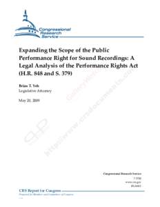 .  Expanding the Scope of the Public Performance Right for Sound Recordings: A Legal Analysis of the Performance Rights Act (H.R. 848 and S. 379)