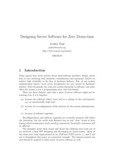 Designing Server Software for Zero Down-time Jochen Topf  http://www.remote.org/jochen