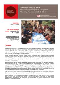 Cambodia country office Mid-year report against Long Term Planning Framework[removed]MAAKH001 29 August 2012