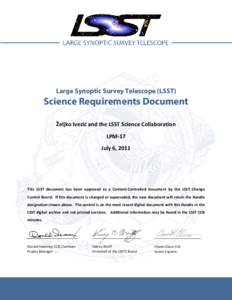 Large Synoptic Survey Telescope (LSST)  Science Requirements Document Željko Ivezić and the LSST Science Collaboration LPM-17 July 6, 2011