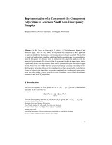 Implementation of a Component-By-Component Algorithm to Generate Small Low-Discrepancy Samples Benjamin Doerr, Michael Gnewuch, and Magnus Wahlstr¨om  Abstract In [B. Doerr, M. Gnewuch, P. Kritzer, F. Pillichshammer. Mo