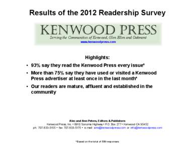 Results of the 2012 Readership Survey  KENWOod Press Serving the Communities of Kenwood, Glen Ellen and Oakmont www.kenwoodpress.com