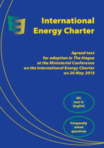 International Energy Charter Agreed text for adoption in The Hague at the Ministerial Conference on the International Energy Charter