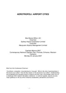 AEROTROPOLI: AIRPORT CITIES  Max Moore-Wilton, AC Chairman Sydney Airport Corporation Limited Chairman
