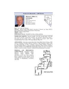 LEGISLATIVE BIOGRAPHY — 2009 SESSION  MICHAEL (MIKE) A. SCHNEIDER Democrat Clark County Senatorial