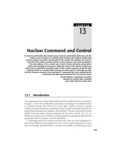 CHAPTER  13 Nuclear Command and Control In Germany and Turkey they viewed scenes that were particularly distressing. On the runway stood a German (or Turkish) quick-reaction alert airplane loaded with