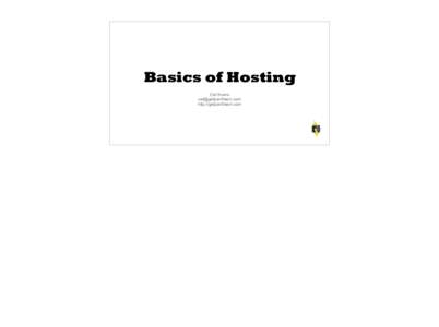 Basics of Hosting Cal Evans [removed] http://getpantheon.com  Each year as his team gathered