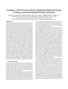 ConMap: A Novel Framework for Optimizing Multicast Energy in Delay-constrained Mobile Wireless Networks Xinzhe Fu1 , Zhiying Xu2 , Qianyang Peng1 , Jie You2 , Luoyi Fu1 , Xinbing Wang1,2 , Songwu Lu3 Department of {Compu