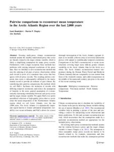 Clim Dyn DOIs00382Pairwise comparisons to reconstruct mean temperature in the Arctic Atlantic Region over the last 2,000 years Sami Hanhija¨rvi • Martin P. Tingley