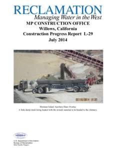 MP CONSTRUCTION OFFICE Willows, California Construction Progress Report L-29 July[removed]Mormon Island Auxiliary Dam Overlay