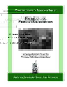 Vermont League of Cities and Towns  Handbook for Vermont Selectboards  A Comprehensive Guide for