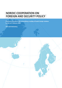 NORDIC COOPERATION ON FOREIGN AND SECURITY POLICY Proposals presented to the extraordinary meeting of Nordic foreign ministers