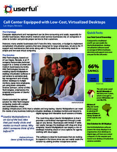 TM  Call Center Equipped with Low-Cost, Virtualized Desktops Las Vegas, Nevada  The Challenge