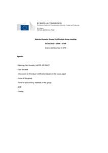 EUROPEAN COMMISSION Directorate-General for Communications Networks, Content and Technology Net Futures Software and Services, Cloud  Selected Industry Group, Certification Group meeting