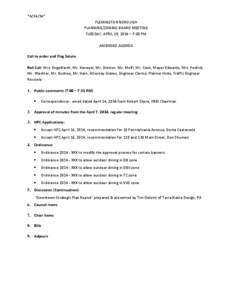 ** FLEMINGTON BOROUGH PLANNING/ZONING BOARD MEETING TUESDAY, APRIL 29, 2014 – 7:00 PM AMENDED AGENDA Call to order and Flag Salute