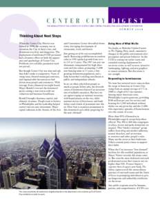CENTER CITY DIGEST THE NEWSLETTER OF THE CENTER CITY DISTRICT AND CENTRAL PHILADELPHIA DEVELOPMENT CORPORATION SUMMERThinking About Next Steps